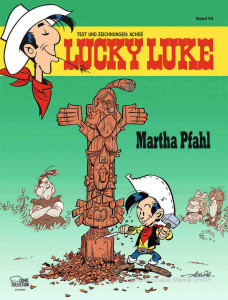 Lucky Luke Band 94: "Martha Pfahl" | © Egmont Ehapa Media GmbH