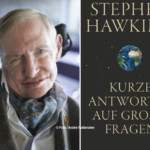Stephen Hawking: Kurze Antworten auf große Fragen