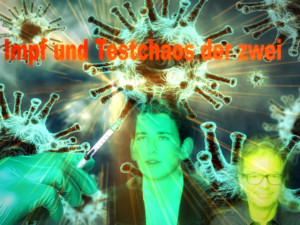 Impf- und Testchaos