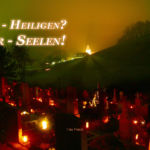 Allerheiligen? ... Allerseelen!