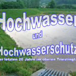 Sonderausstellung 2023 Hochwasser und Hochwasserschutz Triestingtal